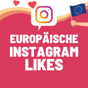 Instagram Likes aus Europa